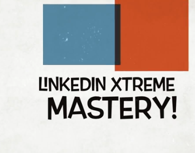 Linkedin Extreme Mastery