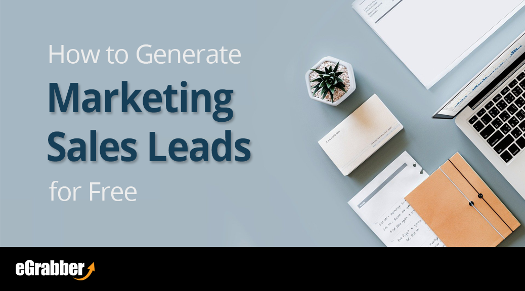 How to generate Marketing Sales Leads for free – B2B Sales & Marketing Blog